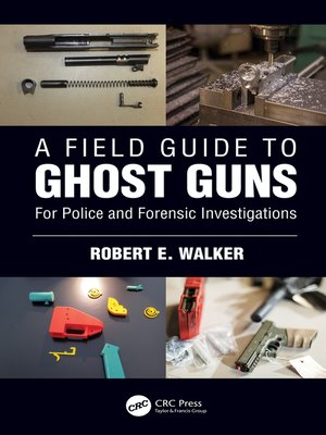 cover image of A Field Guide to Ghost Guns
